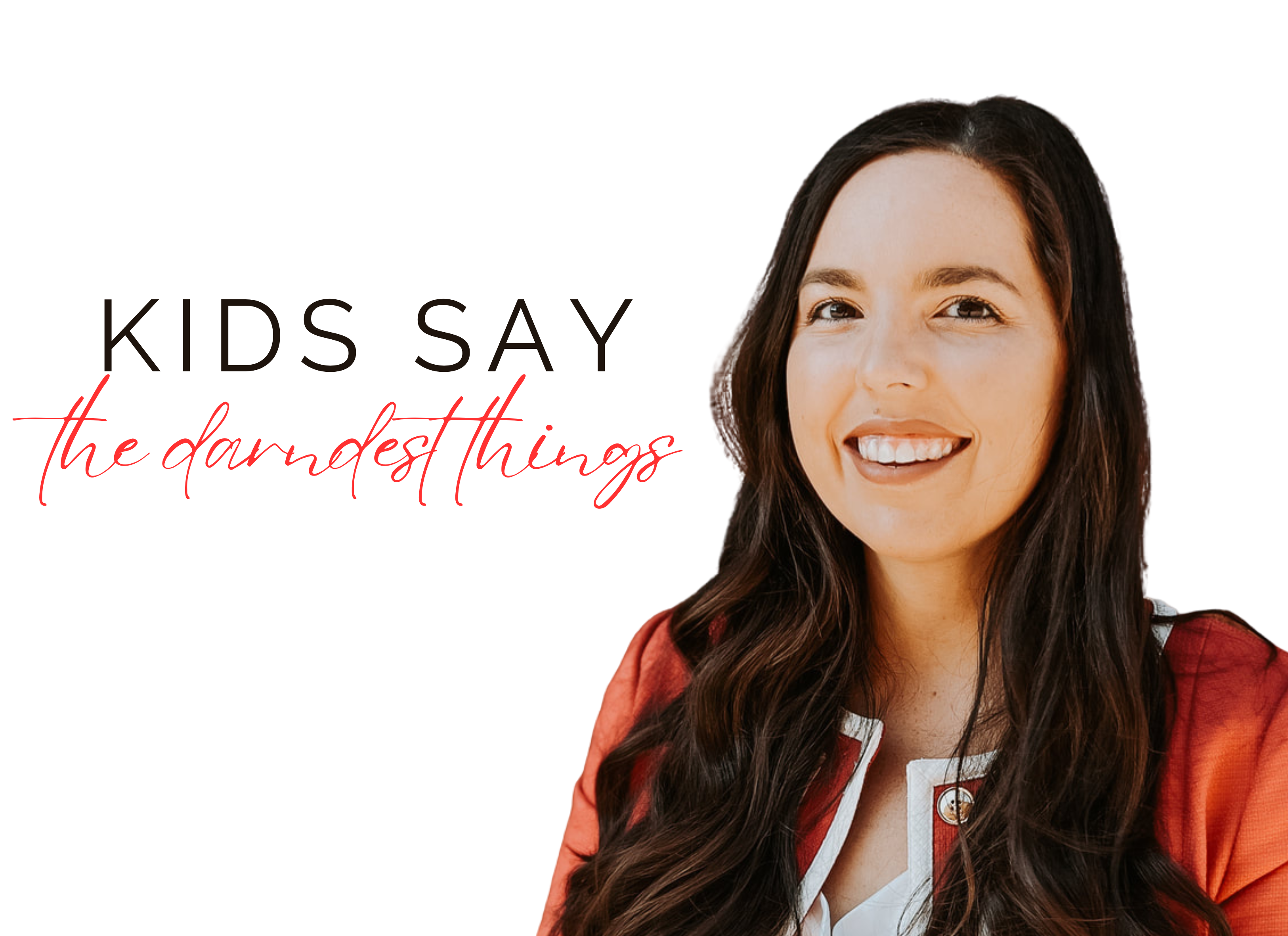 June Kids Say the Darndest Things